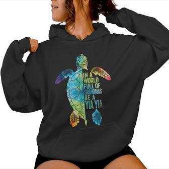 In A World Full Of Grandmas Be A Yia Yia Grandma Quote Women Hoodie - Thegiftio UK