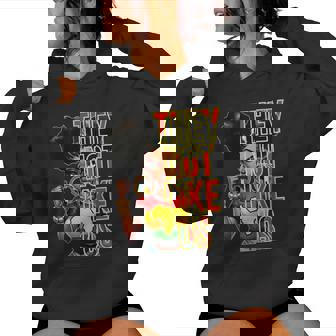 They Not Like Us Black History Melanin African Black Women Women Hoodie - Monsterry