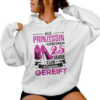 25 Geburtstag Frau 25 Jahre Frauen Party Spruch 25 Jahre Kapuzenpullover für Damen - Geschenkecke