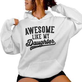 Awesome Like My Daughter Father's Day Dad Gray Kapuzenpullover für Damen - Geschenkecke