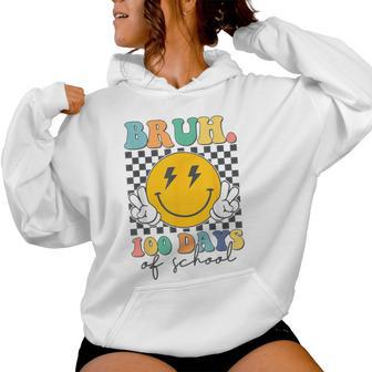 Bruh 100 Days Of School 100 Days Smarter Groovy Retro Women Hoodie - Thegiftio UK