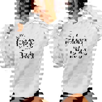 De Say Perhaps To Drugs Sudadera con capucha para mujer - Regaloses