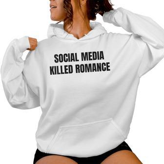 New Social Media Killed Romance Kapuzenpullover für Damen - Geschenkecke