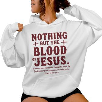 Nothing But The Blood Of Jesus Christian Zitat Kapuzenpullover für Damen - Geschenkecke