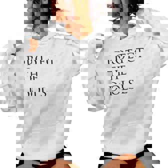 Protect The Dolls For Women Women Hoodie | Mazezy