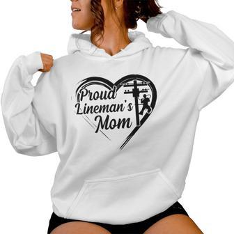 Proud Lineman's Mom Line Mom Of A Lineman Mom Line Mother Women Hoodie - Thegiftio UK