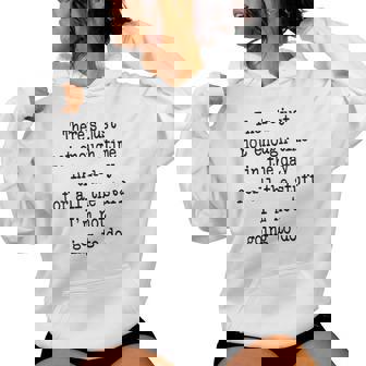 There's Just Not Enough Time In The Day For All The Stuff Women Hoodie | Mazezy