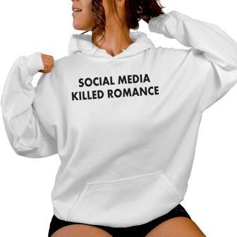 Social Media Killed Romance Gray Kapuzenpullover für Damen - Geschenkecke