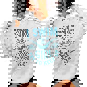 I Swim Like A Girl Try To Keep Up Natación Nadador Sudadera con capucha para mujer - Regaloses