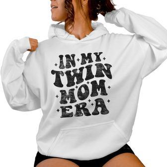 In My Twin Mom Era Twin Mom Women Hoodie - Thegiftio UK