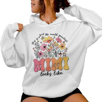 This Is What World's Greatest Mimi Looks Like Mother's Day Women Hoodie - Thegiftio UK