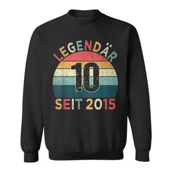 10 Geburtstag Legendär Seit 2015 Jahrgang 10 Jahre Alt Sweatshirt - Geschenkecke