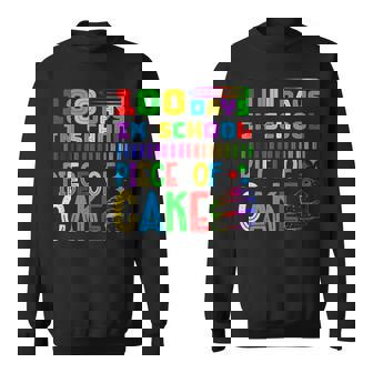 100 Days In School Piece Of Cake Teachers Students Sweatshirt - Monsterry