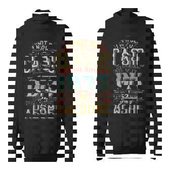 1973 Classic Genuine Quality 2025 Sweatshirt | Mazezy