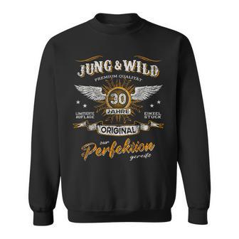 30 Years Jung & Wild To Perfection Matured 30Th Birthday Sweatshirt - Geschenkecke