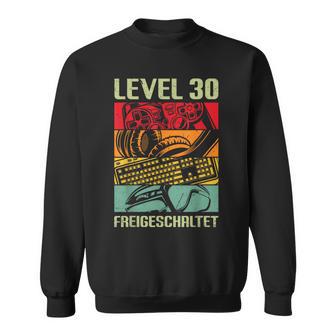 30Th Birthday Man Decorative Gamer Gamer Gamer For 30 Years Man Sweatshirt - Geschenkecke