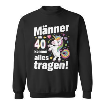 40 Geburtstag Mann Männer Ab 40 Sprüche 40 Geb Deko Sweatshirt - Geschenkecke