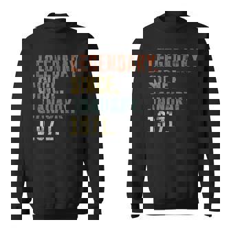 52Nd Birthday Vintage Legendary Since January 1971 Sweatshirt | Mazezy