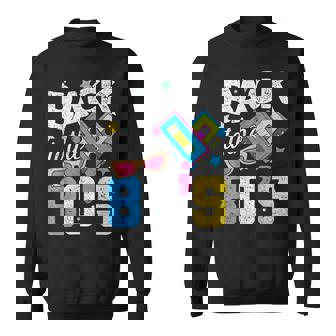 80S For 80S Retro Party Back To The 80S Sweatshirt - Geschenkecke