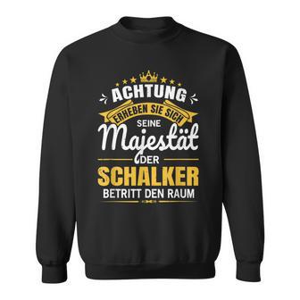 Achtung Seine Majestät Der Schalker Ruhrpott Gelsenkirchen Sweatshirt - Geschenkecke