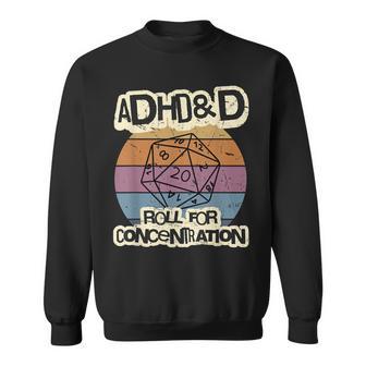 Adhd & D Roll For Concentration Sweatshirt - Geschenkecke