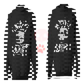 Adopt Don’t Shop Adopt A Dog Rescue Dog Training New Puppy Sweatshirt - Monsterry