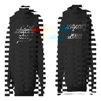 Aesthetically Pleasing Apparel Sweatshirt - Monsterry