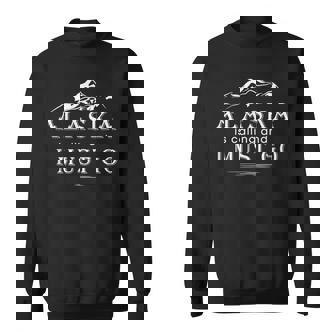 Alaska Is Calling And I Must Go North Nature Sweatshirt - Monsterry