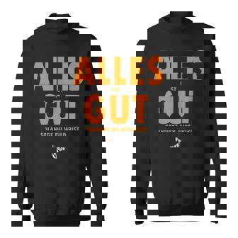 Alles Ist Gut Solange Du Wild Bist Orange Sweatshirt - Geschenkecke