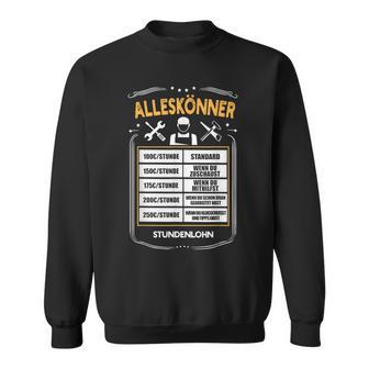 Alleskönner Stundenlohn Craftsman Diy Price List Sweatshirt - Geschenkecke