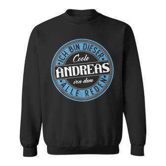 Andreas Ich Bin Dieser Cooler Andreas Sweatshirt - Geschenkecke