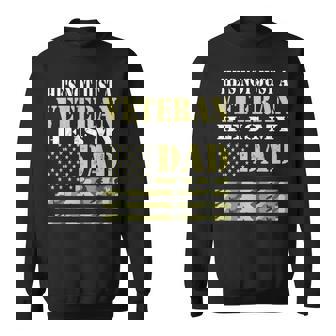 Army Veteran For Proud Veteran Dad From Daughter Veteran Day Sweatshirt - Monsterry