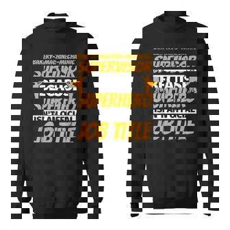 BAKERY-MACHINE-MECHANIC SUPERVISOR Humor Sweatshirt - Monsterry