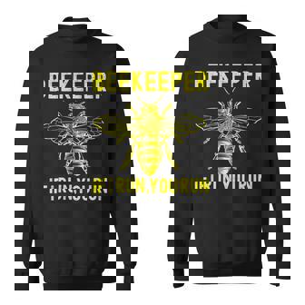 Beekeeper If I Run You Run Apiarist Beekeeping Sweatshirt - Monsterry