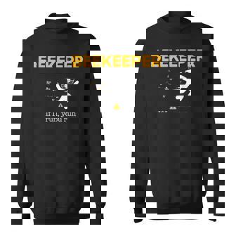 Beekeeper If I Run You Run Beekeeping Bee Hive Owner Sweatshirt - Monsterry