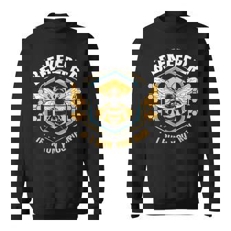 Beekeeper If I Run You Run Sweatshirt - Monsterry