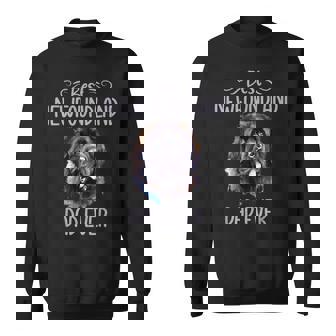 Best Newfoundland Dad Ever Newfoundland Dog Sweatshirt - Monsterry