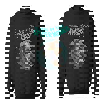 Better Hold On Tight Spider-Monkey Apparel Sweatshirt - Monsterry