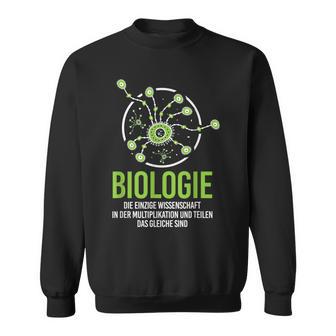 Biology Only Science Multiplication Share Biologist Sweatshirt - Geschenkecke