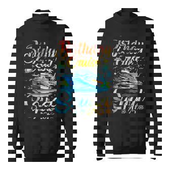 Birthday Cruise Squad 2025 Cruise Birthday Party Vacation Sweatshirt - Monsterry