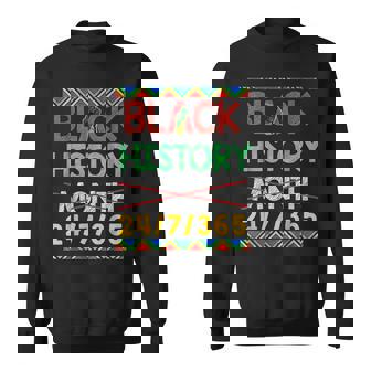 Black History Month 24 7 365 Bhm African Pride Sweatshirt - Seseable