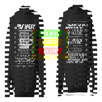 Black History Month Believe Achieve Succeed Melanin African Sweatshirt | Mazezy