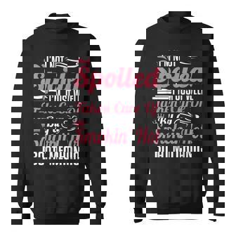 Boat Mechanic Wife I'm Not Spoiled Sweatshirt - Monsterry