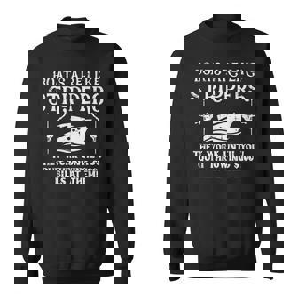 Boats Are Like Work Until Captain Yacht Owner Ship Men Sweatshirt - Monsterry