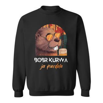 Bober Kurwa Polish Beaver Meme Bobr Ja Pierdole Sweatshirt - Geschenkecke