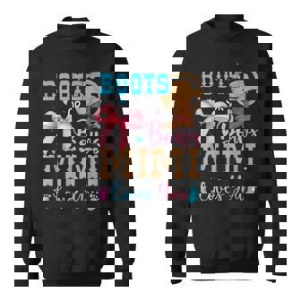 Boots Or Bows Western Gender Reveal Mimi Loves You Sweatshirt - Monsterry