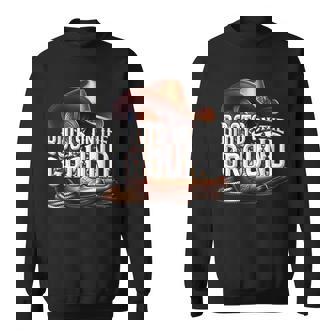 Boots On The Ground Cowgirl Linedance Boot Cowboy Western Sweatshirt - Thegiftio UK