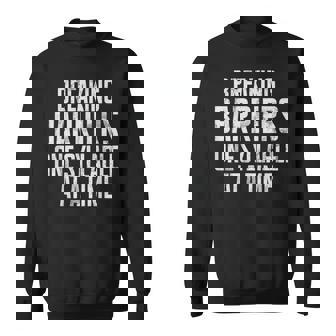 Breaking Barriers One Syllable At a Time Speech Therapy Sweatshirt - Monsterry