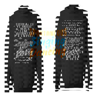 BROADWAY MUSICAL Theater Quote Nerds Sweatshirt - Monsterry