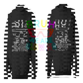Bruh We Are Glowing In My Glowing Hello Summer Vacation Sweatshirt - Thegiftio UK